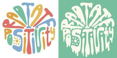 groovig Hippie psychedelisch Beschriftung strahlen Positivität im gestalten von Kreis im retro Farben im Jahrgang Stil von 60er Jahre 70er. modisch Gekritzel Inspiration drucken zum Poster, Karte, T-Shirt vektor