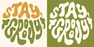 häftig hippie psychedelic text stanna kvar häftig i retro färger i årgång stil av 60s 70-tal. trendig klotter inspiration skriva ut för affisch, kort, tshirt vektor