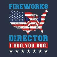 Feuerwerk Direktor - - ich Lauf Sie Lauf komisch 4 .. von Juli T-Shirt vektor