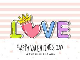 klistermärke stil färgrik kärlek text med krona på randig vit bakgrund för Lycklig hjärtans dag, kärlek är i de luft. vektor