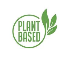 Pflanze basierend Logo. kreisförmig gestalten Base mit Pflanze Blatt. vegan und Vegetarier freundlich Abzeichen. vektor