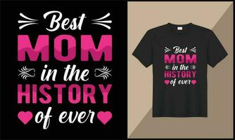 bäst mamma i de historia av någonsin typografi t skjorta design illustration kärlek vektor design