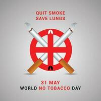 sluta rök spara lungor 31 Maj värld Nej tobak dag med cigarett och förbjuden tecken medvetenhet social media posta design mall vektor