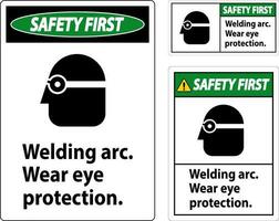 säkerhet först svetsning båge ha på sig öga skydd tecken vektor