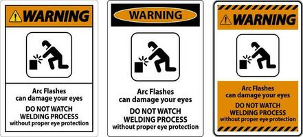 Warnung zuerst Zeichen Bogen blitzt können Beschädigung Ihre Augen. tun nicht Uhr Schweißen Prozess ohne richtig Auge Schutz vektor