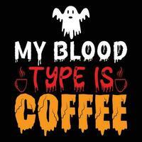 meine Blut Art ist Kaffee T-Shirt Design vektor