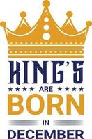 Könige sind geboren im Dezember T-Shirt Design vektor