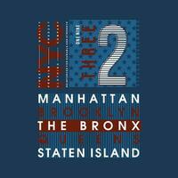 Manhattan das Bronx Grafik Mode Stil, t Hemd Design, Typografie Vektor, Illustration vektor