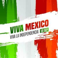 16 September, viva Mexiko Unabhängigkeit Tag Text im Spanisch Sprache auf Mexikaner Flagge Farbe Bürste Schlaganfall Hintergrund. vektor
