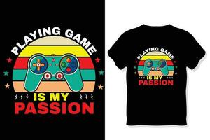 spielen Spiel ist Leidenschaft , Spielen Zitate t Shirt, Spieler T-Shirt Design vektor