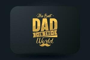 Väter Tag T-Shirt Design das Beste Papa im das Welt vektor
