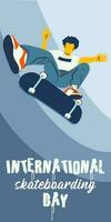 Poster International Skateboarding Tag. ein Kerl mit ein Skateboard führt aus ein springen auf ein Blau Hintergrund. Skateboard Tricks, skaten, Springen. Banner mit hell Menschen zum das Urlaub auf Juni 21 vektor