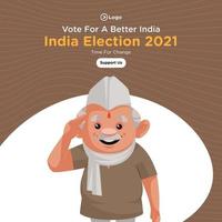 Banner Design der Abstimmung für eine bessere Wahl in Indien 2021 vektor