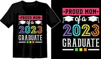 stolz Mama von das Absolvent Design, Abschluss Design, Abschluss T-Shirt Design, Student Absolvent Abzeichen. Hochschule Abschluss Zitate, Abschluss 2023, stolz Familie von ein 2023 Absolvent, vektor