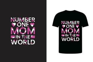 Nummer einer Mama im das Welt Typografie Design, Mama Illustration t Hemd vektor