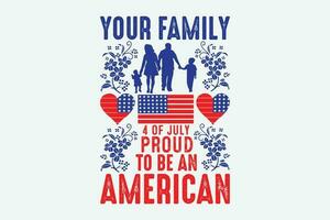 din familj 4 av juli stolt till vara ett amerikan vektor