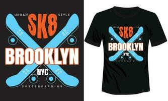 Brooklyn nyc sk8 Typografie T-Shirt Design vektor