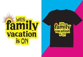 familj semester är på , t-shirt design för skriva ut vektor