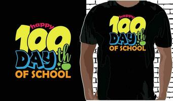 glücklich 100 Tag von Schule t Hemd Design, Zitate Über zurück zu Schule, zurück zu Schule Shirt, zurück zu Schule Typografie t Hemd Design vektor