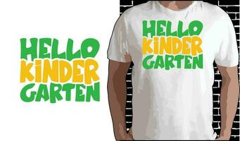 Hallo Kindergarten t Hemd Design, Zitate Über zurück zu Schule, zurück zu Schule Shirt, zurück zu Schule Typografie t Hemd Design vektor