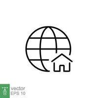 global Zuhause Symbol. einfach Gliederung Stil. Globus mit Haus Logo, Welt Gebäude, Erde, Geschäft Konzept. dünn Linie Symbol. Vektor Illustration isoliert auf Weiß Hintergrund. eps 10.