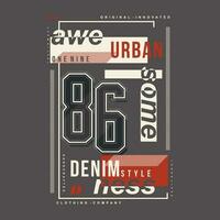 grymt bra urban denim text ram, grafisk t skjorta design, typografi vektor, illustration, tillfällig stil vektor