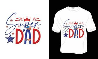 Super Papa, Unabhängigkeit Tag, Angeln, Vaters Tag, Papa Liebhaber T-Shirt Design. bereit zu drucken zum Kleidung, Poster, und Illustration. modern, einfach, Beschriftung. vektor