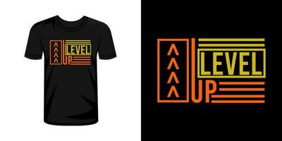 Niveau oben Typografie T-Shirt Design vektor