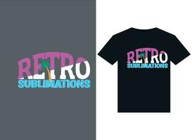 retro Sublimationen Abbildungen zum druckfertig T-Shirts Design vektor