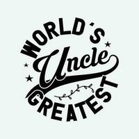 Welten größte Onkel gehen zu Sein ein Onkel vektor