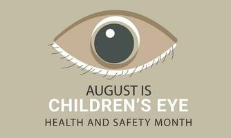 August ist Kinder Auge Gesundheit und Sicherheit Monat. Hintergrund, Banner, Karte, Poster, Vorlage. Vektor Illustration.