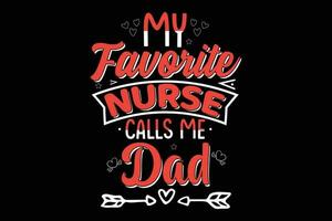 min favorit sjuksköterska samtal mig pappa t skjorta design vektor