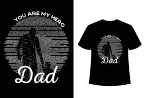 pappa, du är min hjälte, fars dag typografi svart och vit t skjorta vektor