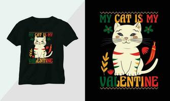 meine Katze ist meine Valentinstag - - Katze T-Shirt und bekleidung Design. Vektor drucken, Typografie, Poster, Emblem, Festival