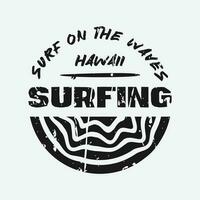 Vektor Illustration Surfen und Surfen im Hawaii. Slogan Surfen auf das Wellen. t Hemd Design