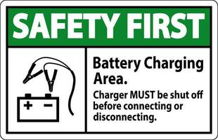 Sicherheit zuerst Zeichen Batterie Laden Bereich, Ladegerät Muss Sein geschlossen aus Vor verbinden oder Trennen vektor