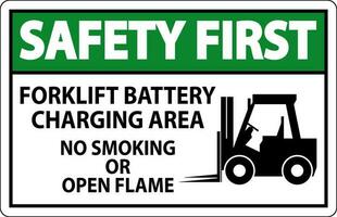 säkerhet först tecken gaffeltruck batteri laddning område, Nej rökning eller öppen flamma vektor