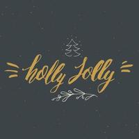 Frohe Weihnachten kalligraphische Beschriftung Holly Jolly. typografische Grüße Design. Kalligraphie-Beschriftung für Feiertagsgruß. Hand gezeichnete Beschriftungstextvektorillustration vektor