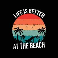 Leben ist besser beim das Strand mit Strand Vektor Illustration