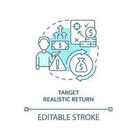 Ziel realistisch Rückkehr Türkis Konzept Symbol. Investition Erwartung abstrakt Idee dünn Linie Illustration. isoliert Gliederung Zeichnung. editierbar Schlaganfall vektor