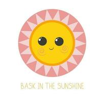 inspirierend Phrase sich aalen im das Sonnenschein süß lächelnd Sonne im Brille Vektor Illustration