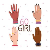 Gehen Sie Mädchen Schriftzug mit Vielfalt Hände vektor