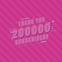 Vielen Dank, dass Sie 200000 Abonnenten Feier Grußkarte für 200.000 soziale Abonnenten vektor
