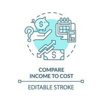 jämföra inkomst till kosta turkos begrepp ikon. finansiell påstående. kosta av levande. vinst och förlust. budget planera abstrakt aning tunn linje illustration. isolerat översikt teckning. redigerbar stroke vektor