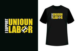 jag Stöd union arbetskraft oss arbetskraft dag t-shirt vektor