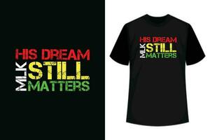 hans dröm fortfarande frågor, Martin luther kung jr. dag t-shirt design vektor