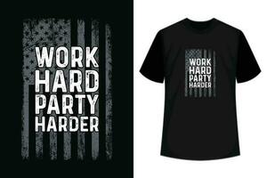 Arbeit schwer Party Schwerer T-Shirt Design Vorlage vektor