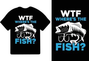 wtf wo ist das Fisch T-Shirt Design Fischer Geschenk Shirt, Angeln Spiele, Angeln Typografie Shirt. vektor
