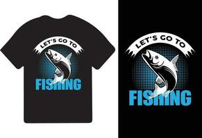 låt oss gå till fiske t-shirt design, fiske t-shirt design, fiske spel, fiske typografi t-shirt design. vektor