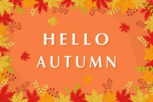 Vektor - - Wortlaut Hallo Herbst auf viele Ahorn Blätter und Orange Hintergrund.
